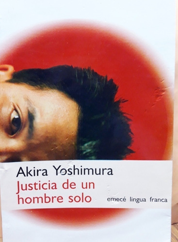 Justicia De Un Hombre Solo -akira Yoshimura- Edicion Grande-