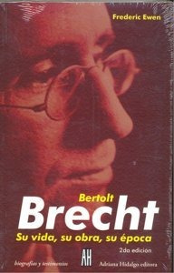 Libro Bertolt Brecht Su Vida Su Obra Su Ep.