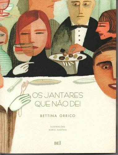 Livro Os Jantares Que Não Dei De Bettina Orrico