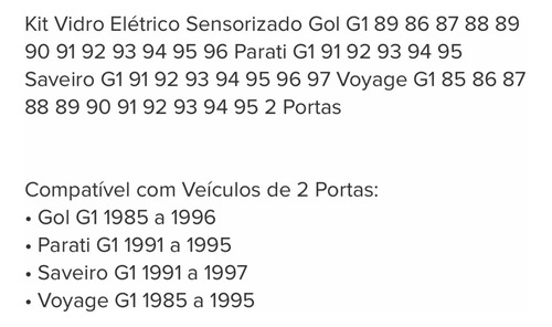 Imagem 4 de 5 de Conjunto Vidro Elétrico Gol Parati Saveiro Voyage G1 Sensor
