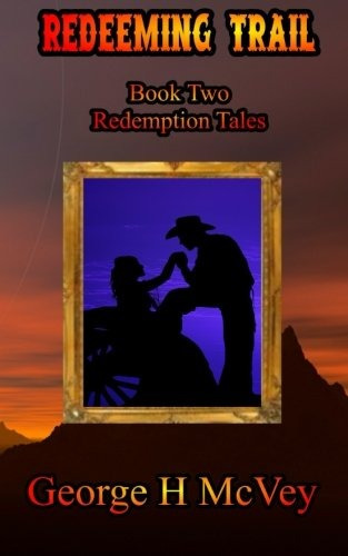 Redeeming Trail (redemption Tales) (volume 2)