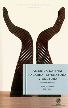 Ana Pizarro América Latina Palabra Literatura Cultura Ed Uah