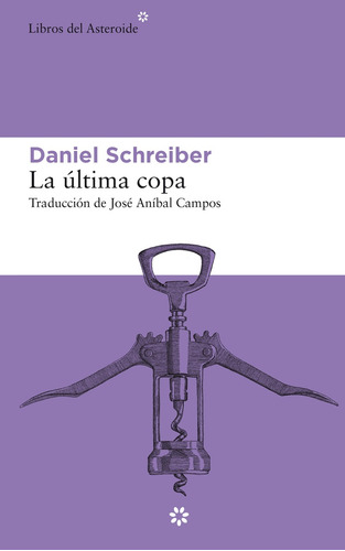 La Última Copa - Daniel Schreiber