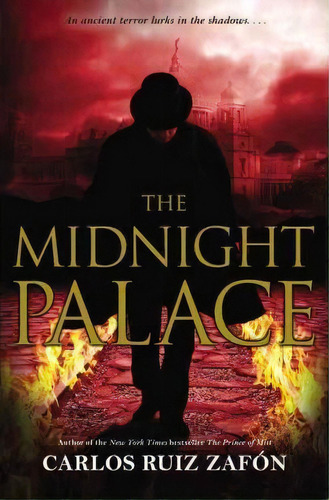 The Midnight Palace, De Carlos Ruiz Zafón. Editorial Little, Brown & Company, Tapa Blanda En Inglés