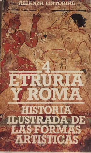 Libro Historia Ilustrada De Las Formas Artisticas Etruria  R