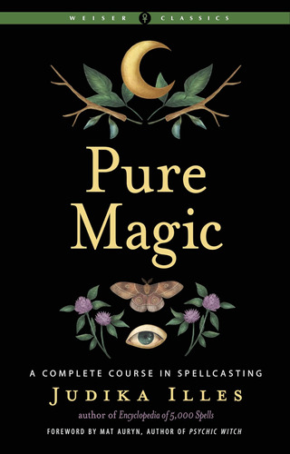 Libro Pure Magic: A Complete Course In Spellcasting-inglés