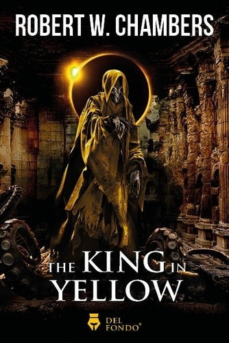 The King In Yellow - Robert W. Chambers