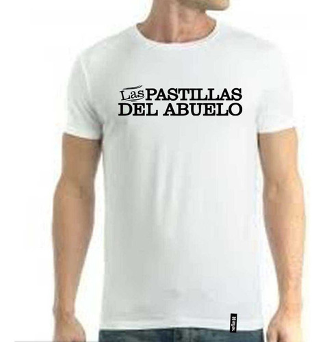 Remera Las Pastillas Del Abuelo 100% Algodón Calidad Premium