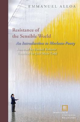 Libro Resistance Of The Sensible World - Emmanuel Alloa