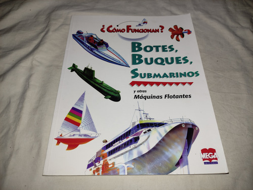 Como Funcionan Botes Buques Submarinos - Ian Graham- Mega (Usado)