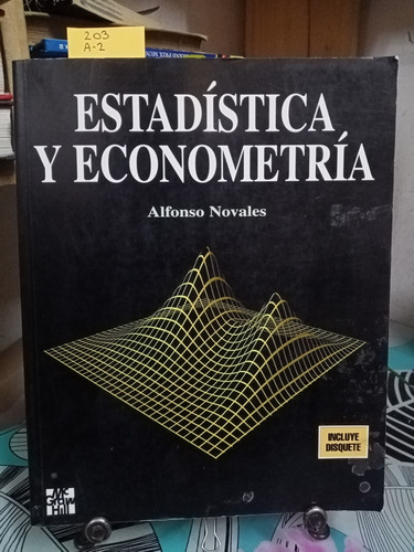 Estadística Y Econometría // Alfonso Novales