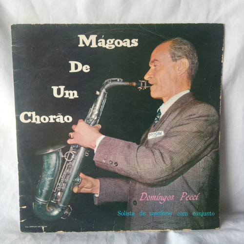 Lp Domingos Pecci - Mágoas De Um Chorão