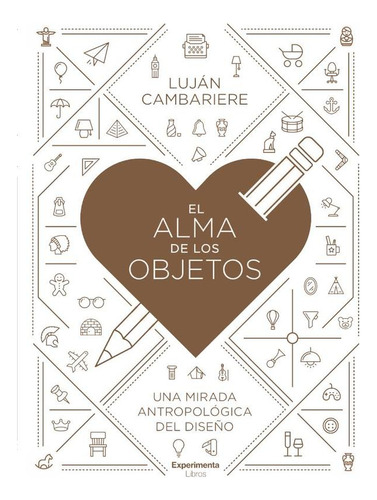 El Alma De Los Objetos, De Lujan Cambariere