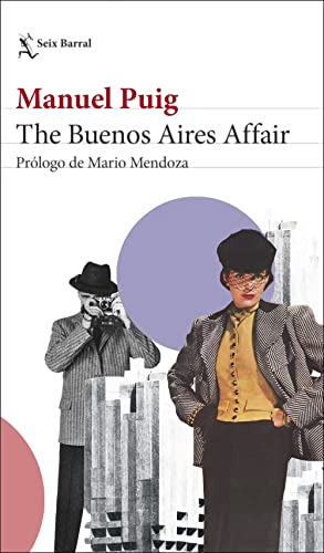 The Buenos Aires Affair: Prologo De Mario Mendoza -bibliotec