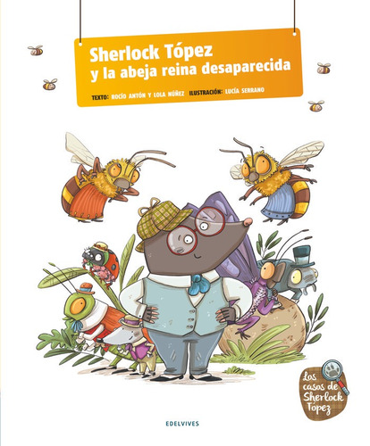 Sherlock Topez Y El Misterio De La Abeja Reina Desapareci...