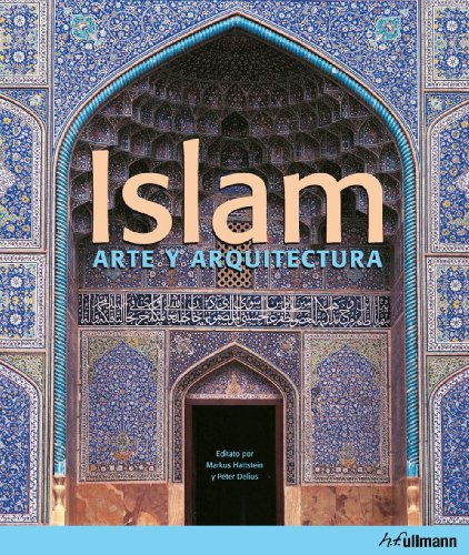 Libro Islam Arte Y Arquitectura De Markus Hattstein - Peter
