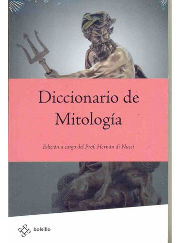 Diccionario De Mitologia - Di Nucci Hernan