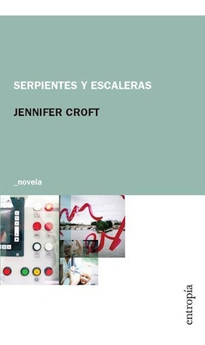 Libro Serpientes Y Escaleras De Jennifer Croft