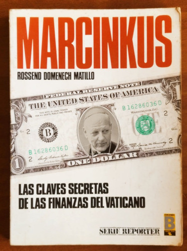 Marcinkus - Finanzas Del Vaticano / Rossend Domenech Matillo