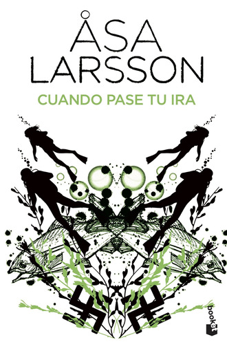 Cuando pase tu ira, de Larsson, Åsa. Serie Bestseller internacional Editorial Booket México, tapa blanda en español, 2014