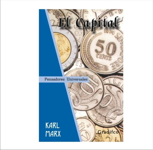 El Capital - Karl Marx - Libro Nuevo Selección Ed Gradifco