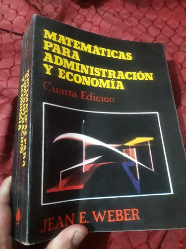 Libro Matemáticas Para Administración Y Economía Weber