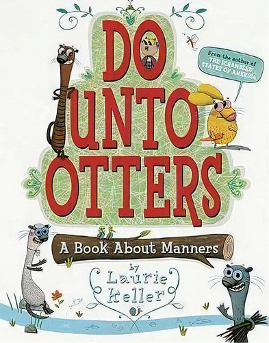 Do Unto Otters : A Book About Manners, De Laurie Keller. Editorial Square Fish, Tapa Blanda En Inglés