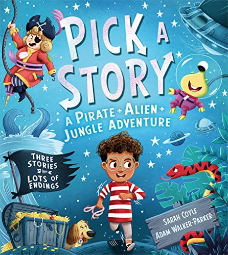 A Pirate Alien Jungle Adventure - Pick A Story - Coyle Sarah