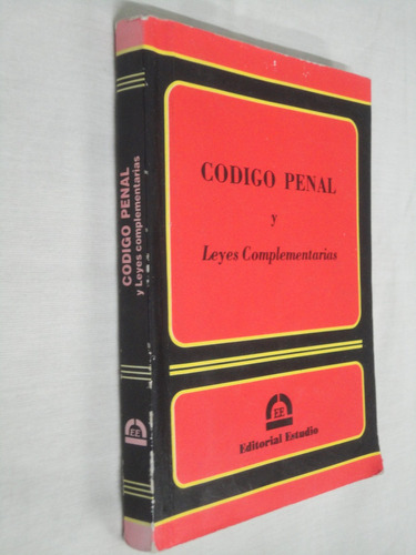 Código Penal Y Leyes Complementarias - Editorial Estudio