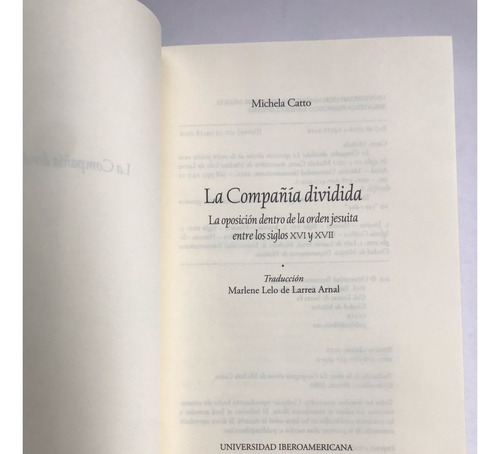 Jesuitas Compañia Jesús, La Compañía Dividida, Michela Catto (Usado)
