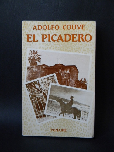 El Picadero 2da Ed. 1981 Adolfo Couve