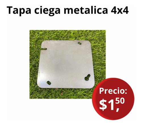 Tapa Ciega Metálica 4x4