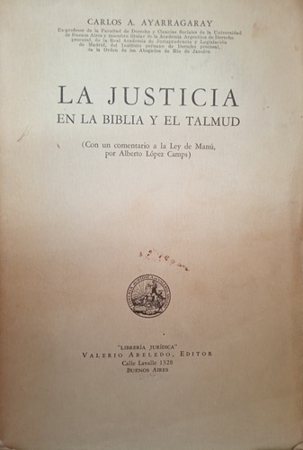 Ayarragaray La Justicia En La Biblia Y El Talmud A3451