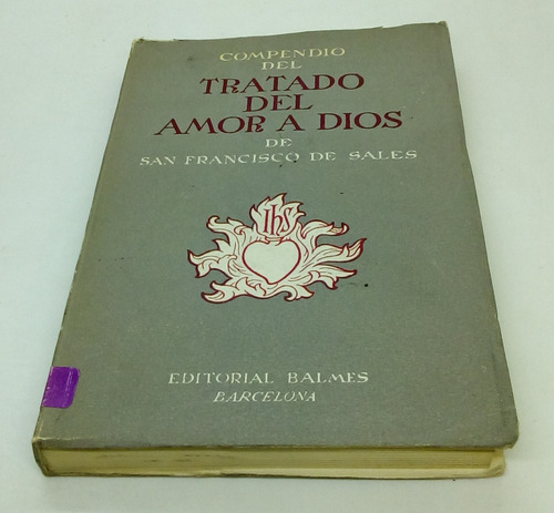 Compendio Del Tratado Del Amor De Dios.