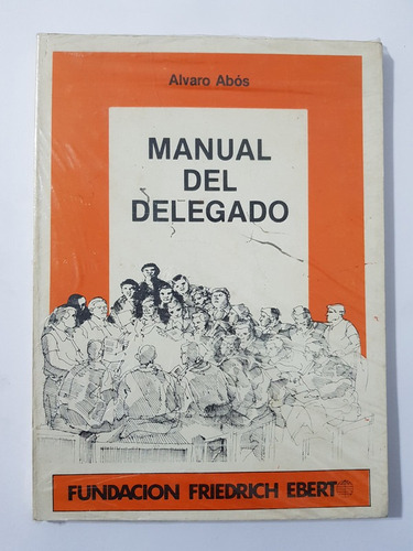 Manual Del Delegado Alvaro Abos