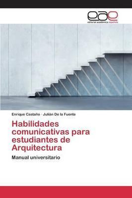 Libro Habilidades Comunicativas Para Estudiantes De Arqui...