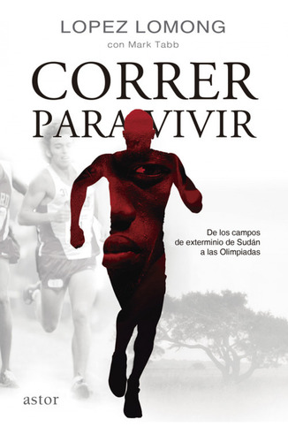 Correr Para Vivir - Lomong, Lopez