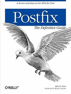 Book : Postfix The Definitive Guide A Secure And Easy-to-us