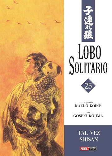Lone Wolf N.25 Lobo Solitario, De Kazuo Koike. Serie Lobo Solitario, Vol. 25. Editorial Panini, Tapa Blanda En Español, 2021
