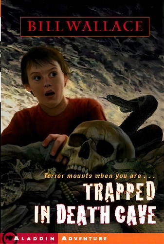 Trapped In Death Cave, De Bill Wallace. Editorial Aladdin Paperbacks, Tapa Blanda En Inglés
