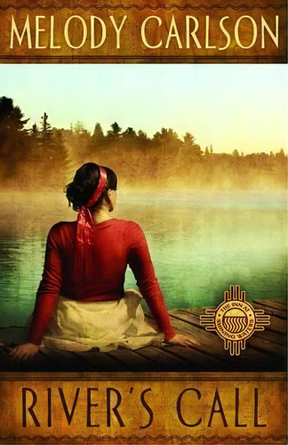 River's Call, De Melody Carlson. Editorial Abingdon Press, Tapa Blanda En Inglés