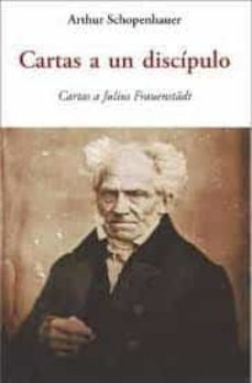 Libro Cartas A Un Discipulo - Schopenhauer, Arthur