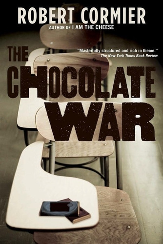 The Chocolate War - Robert Cormier