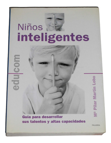 Niños Inteligentes / Maria Pilar Martin Lobo