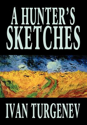 Libro A Hunter's Sketches By Ivan Turgenev, Fiction, Clas...
