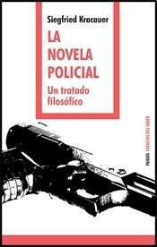 La Novela Policial, Siegfried Kracauer, Paidós