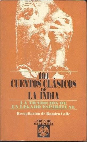 101 Cuentos Clásicos De La India - Ramiro Calle