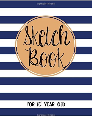 Sketch Book For 10 Year Old Blank Doodle Draw Sketch Book
