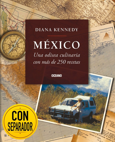 México: Una Odisea Culinaria, De Diana Kennedy. Editorial Océano, Tapa Blanda En Español, 2013
