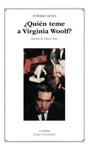 Quien Teme A Virginia Woolf? - Albee Edward